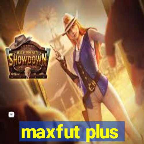 maxfut plus